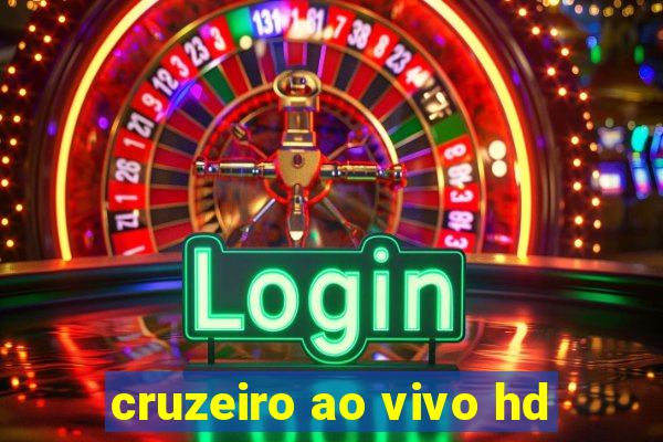 cruzeiro ao vivo hd